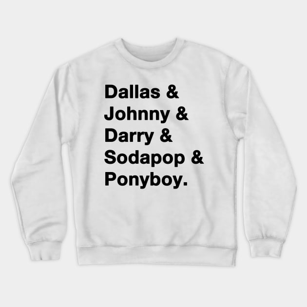 The Outsiders Names Crewneck Sweatshirt by IdenticalExposure